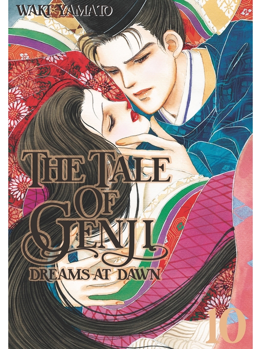 Title details for The Tale of Genji: Dreams at Dawn, Volume 10 by Waki Yamato - Available